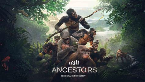  Ancestors: The Humankind Odyssey - Evrimin Sıcak Sarılmasına Hazır Mısın?